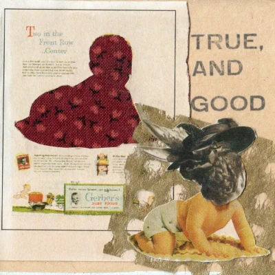 "True and Good", a collage from the Vignettes series, by Katelynn McAllister